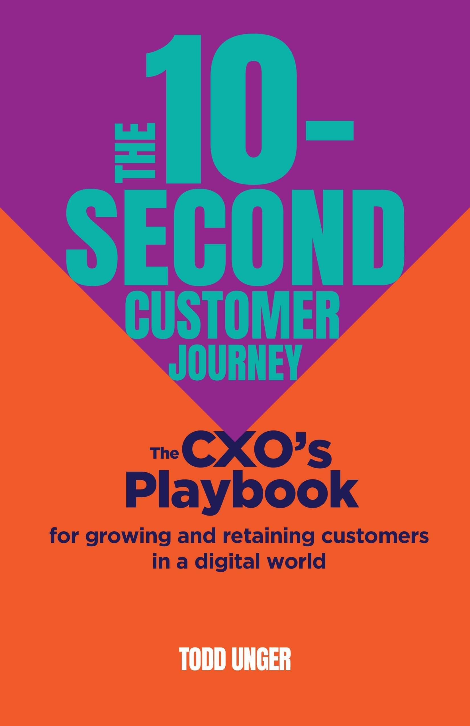 Book cover image for The 10-Second Customer Journey ISBN: 9781788605038